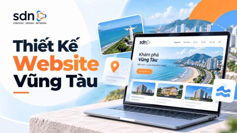 Dịch vụ thiết kế website Vũng Tàu uy tín, chuyên nghiệp – SDN Agency