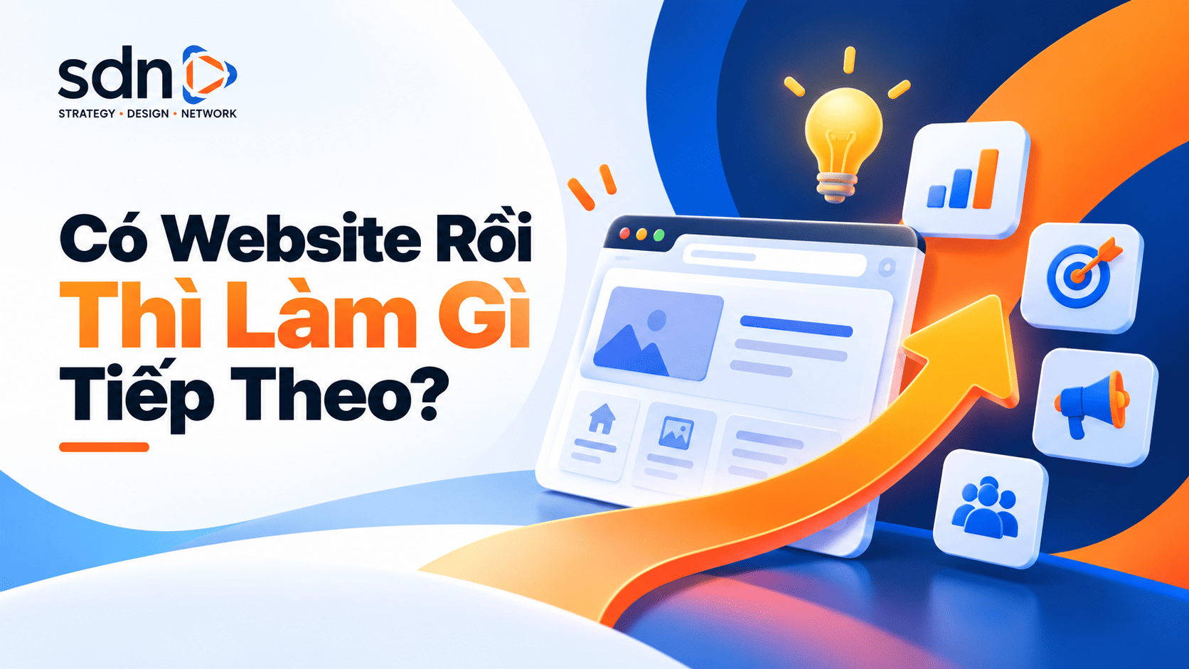 Có Website Rồi Thì Làm Gì Tiếp Theo Để Bán Được Hàng?